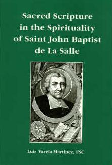 Book:Sacred Scripture in the Spirituality of St. John Baptist de La Salle